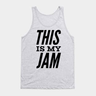 This is My Jam Tank Top